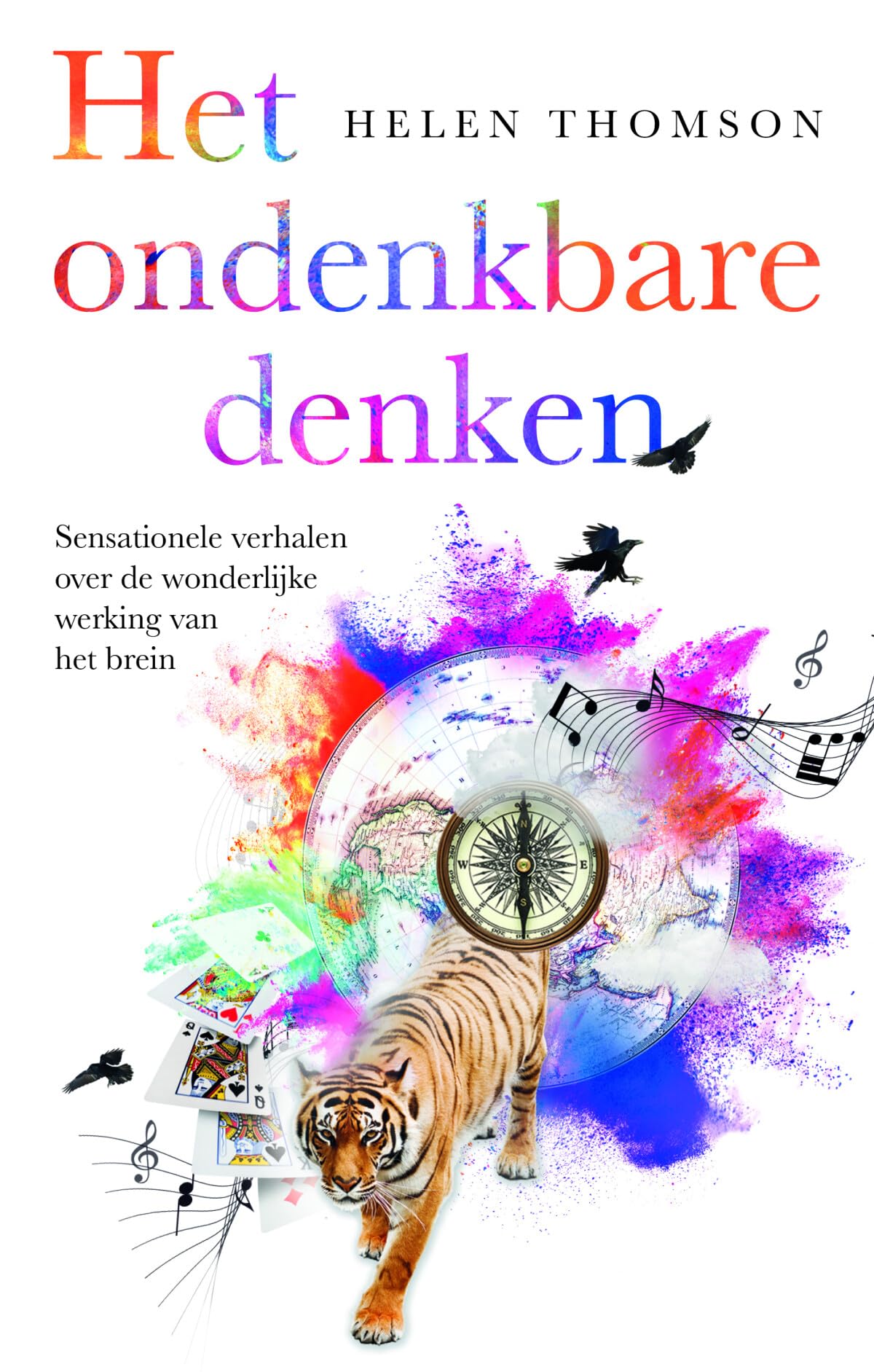 Het ondenkbare denken: sensationele verhalen over de wonderlijke werking van het brein Psychology
