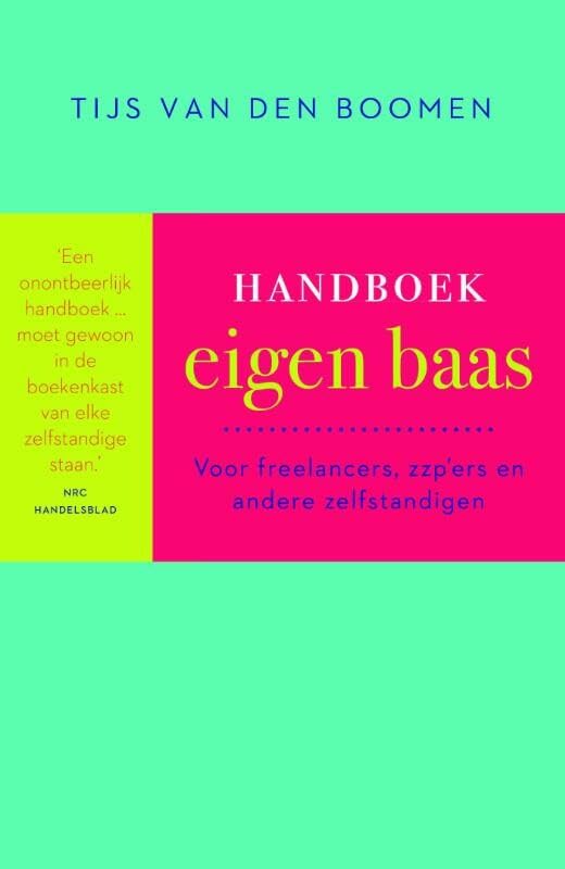 Handboek eigen baas: voor freelancers, zzp'ers en andere zelfstandigen Books