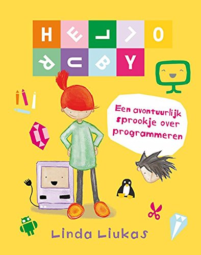 Een avontuurlijk sprookje over programmeren: een avontuurlijk sprookje over programmeren book