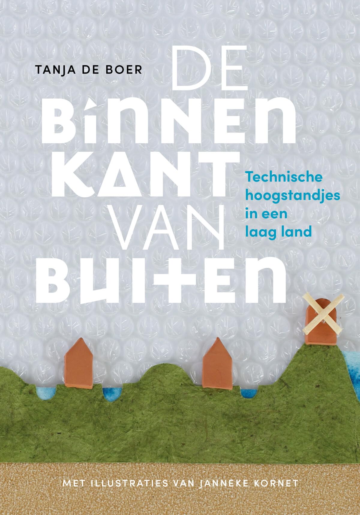 De binnenkant van buiten: technische hoogstandjes in een laag land book