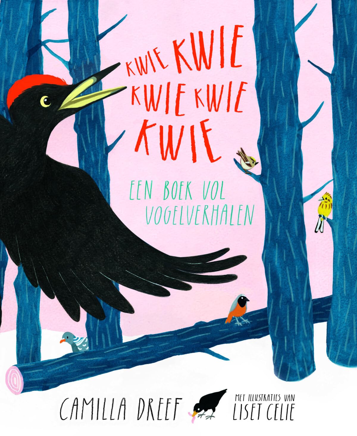 Kwie kwie kwie kwie kwie: een boek vol vogelverhalen Non-fiction