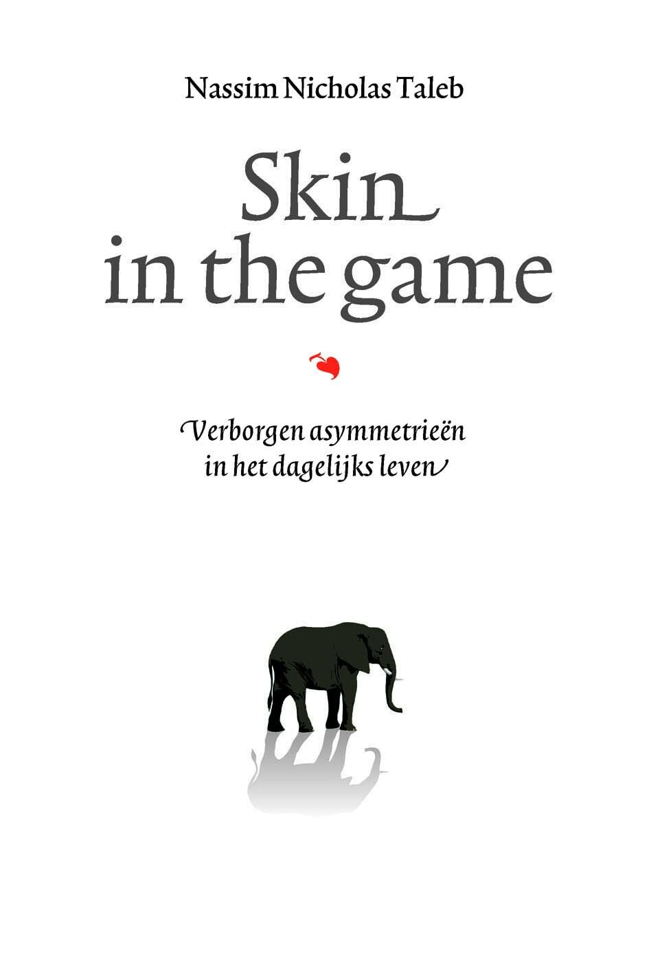 Skin in the game: verborgen asymmetrieën in het dagelijks leven book