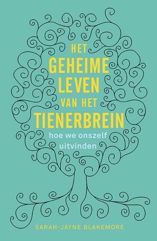 Het geheime leven van het tienerbrein: Hoe we onszelf uitvinden Social Sciences