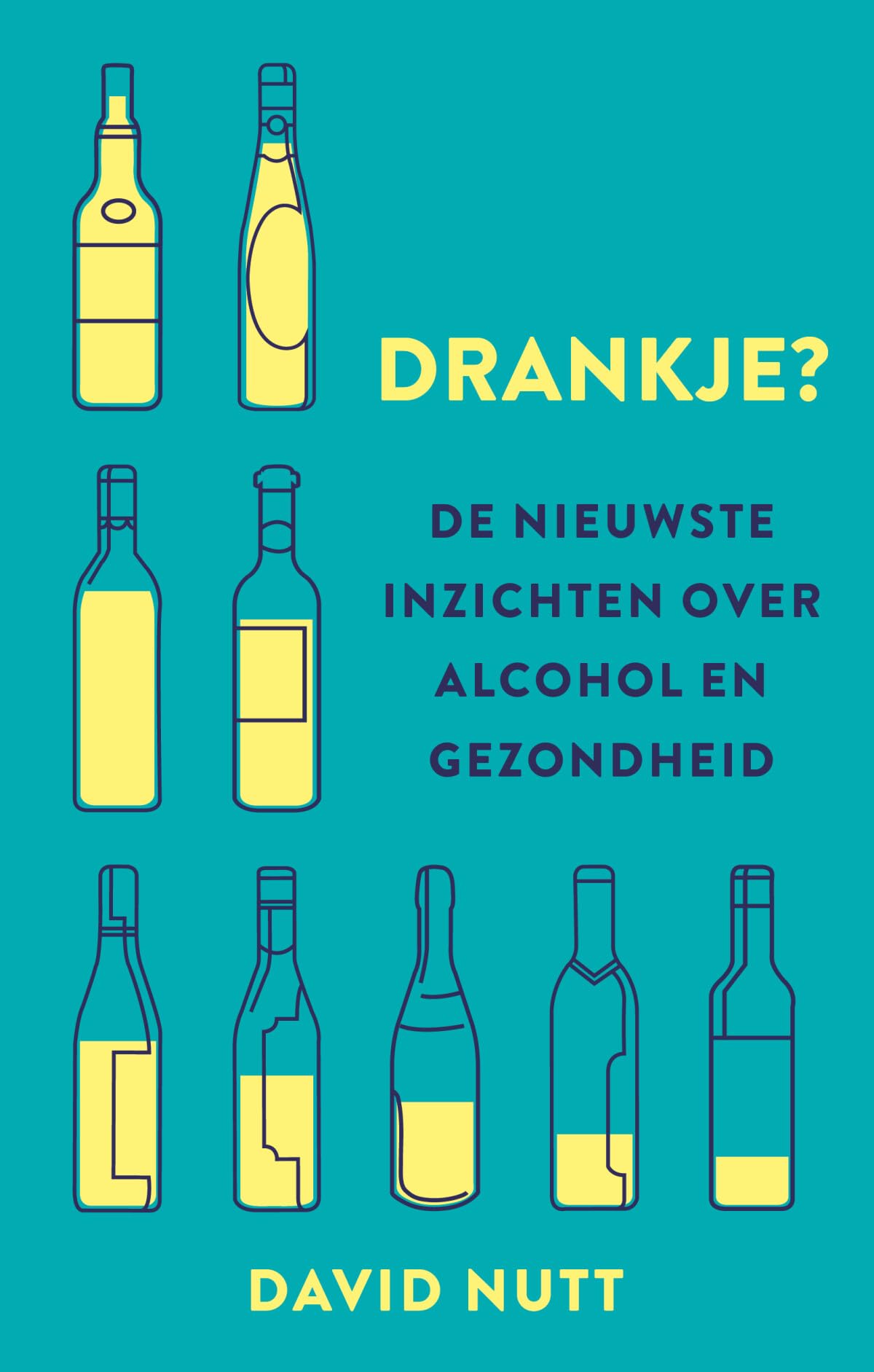 Drankje?: de nieuwste inzichten over alcohol en gezondheid Health, Nutrition & Fitness