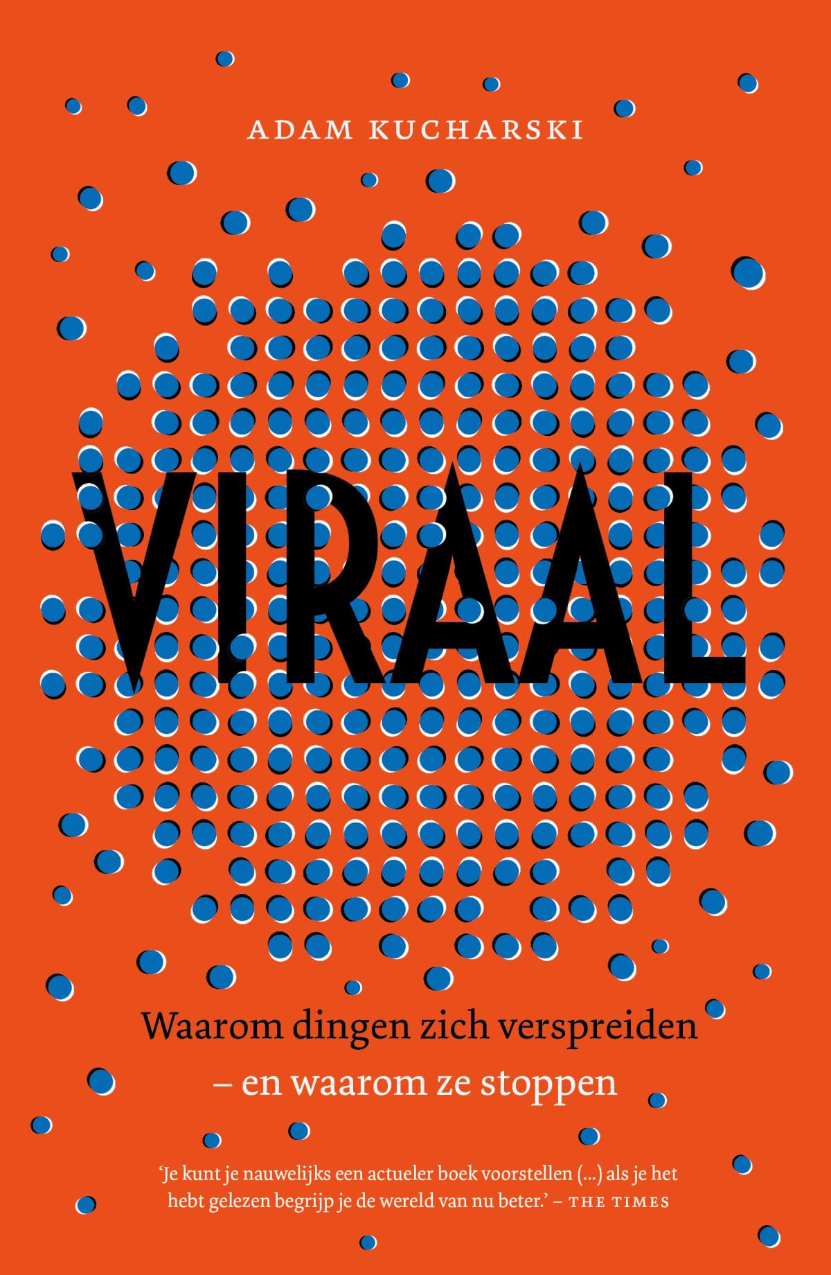 Viraal: waarom dingen zich verspreiden - en waarom ze stoppen book