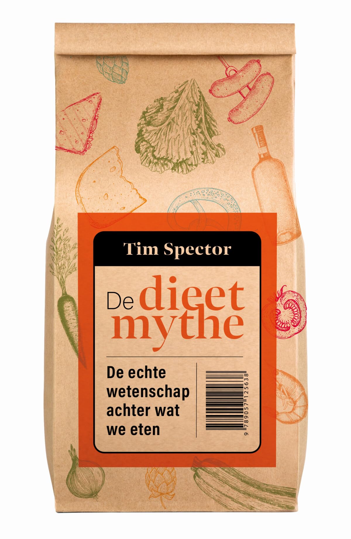 De dieetmythe: de echte wetenschap achter wat we eten book