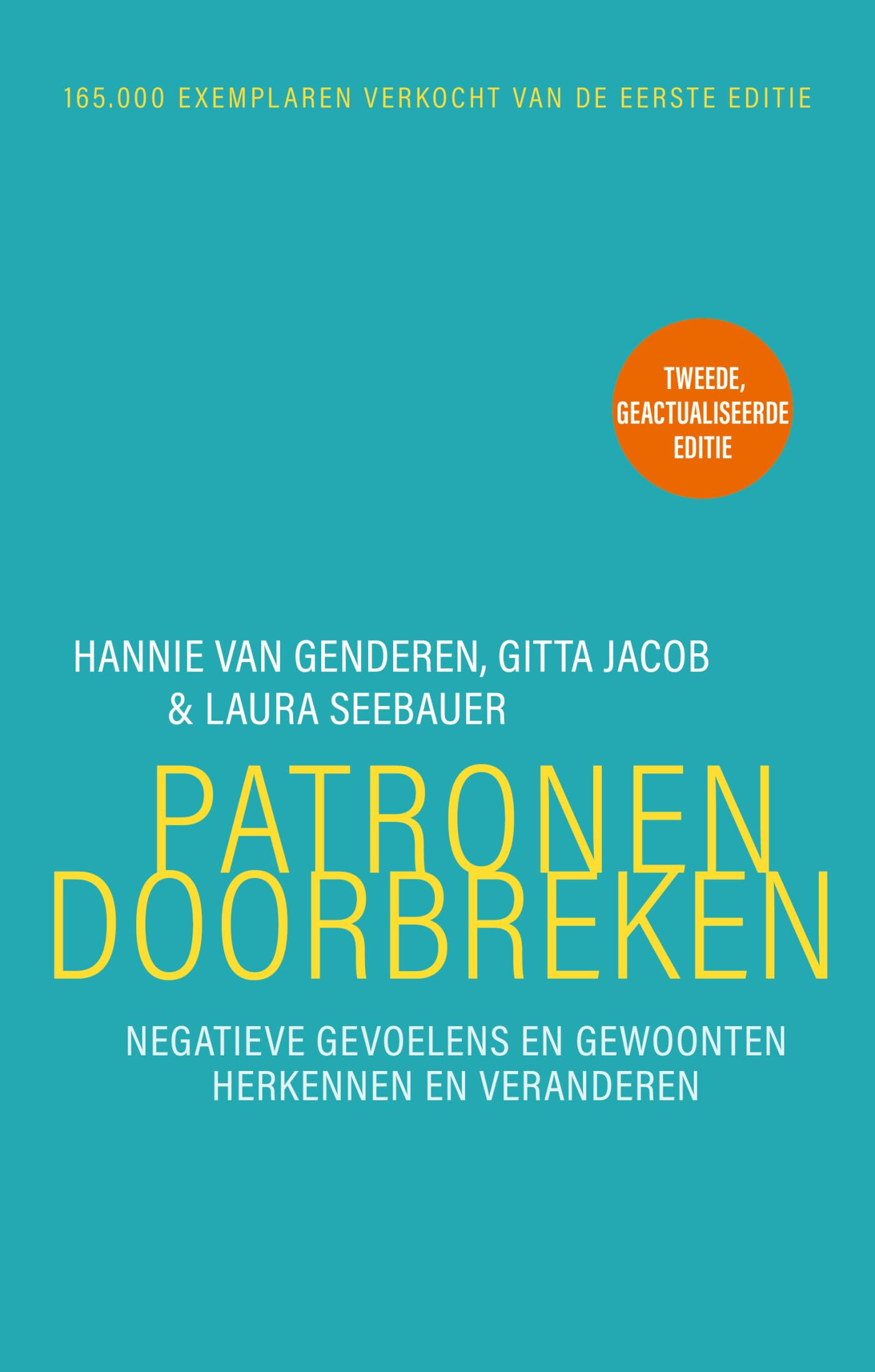 Patronen doorbreken: negatieve gevoelens en gewoonten herkennen en veranderen Psychology