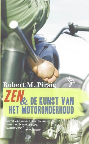 Zen en de kunst van het motoronderhoud: een onderzoek van waarden book