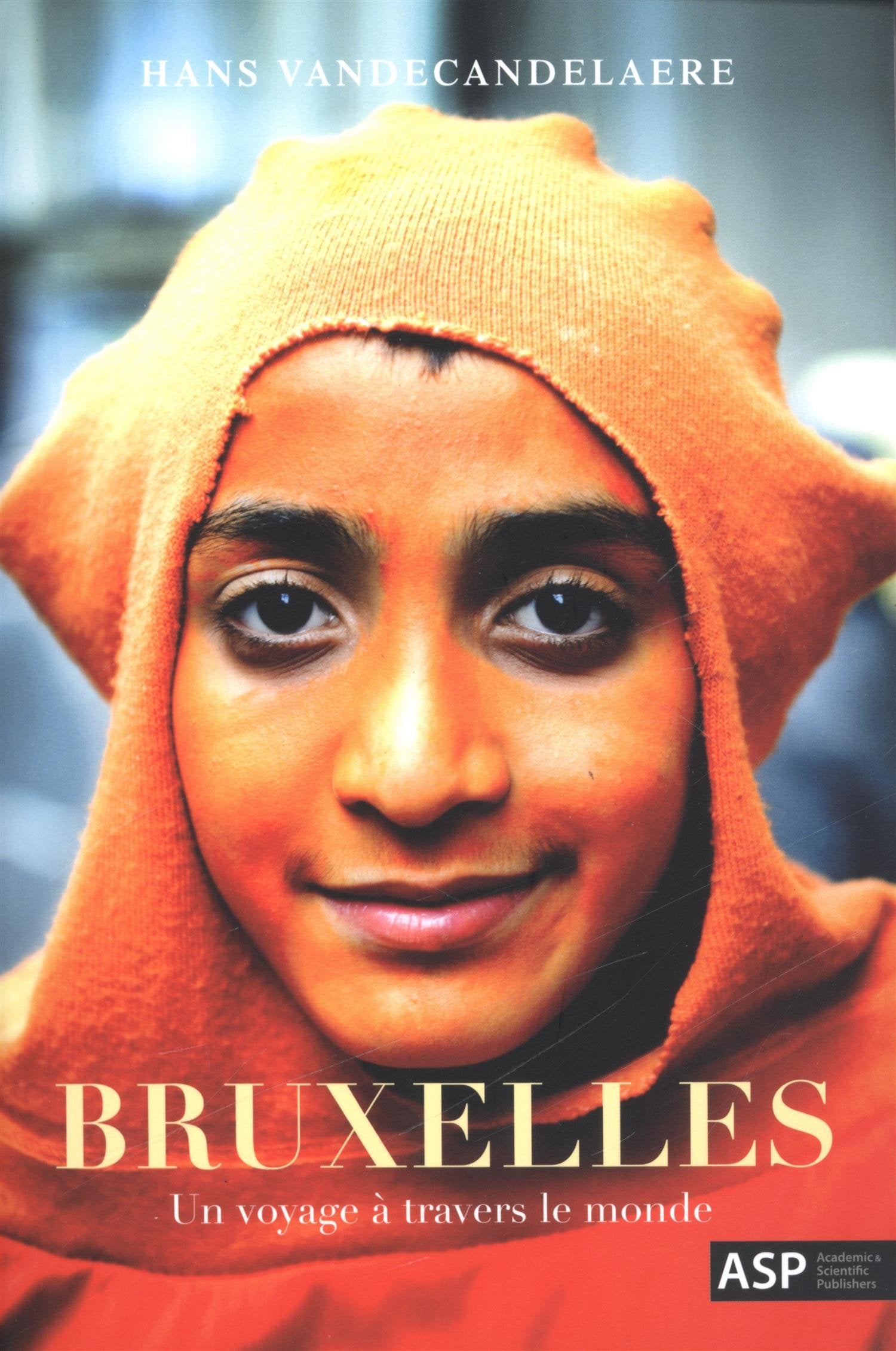 Bruxelles: Un voyage à travers le monde book