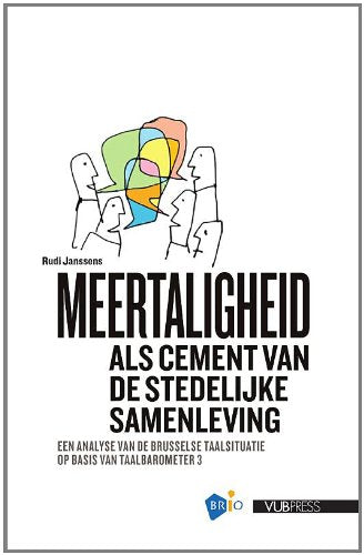 Meertaligheid als cement van de stedelijke samenleving: een analyse van de Brusselse taalsituatie op basis van taalbarometer 3 Books