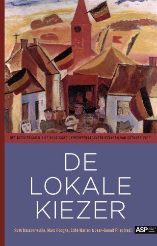 De lokale kiezer: het kiesgedrag bij de Belgische gemeenteraadsverkiezingen van oktober 2012 book