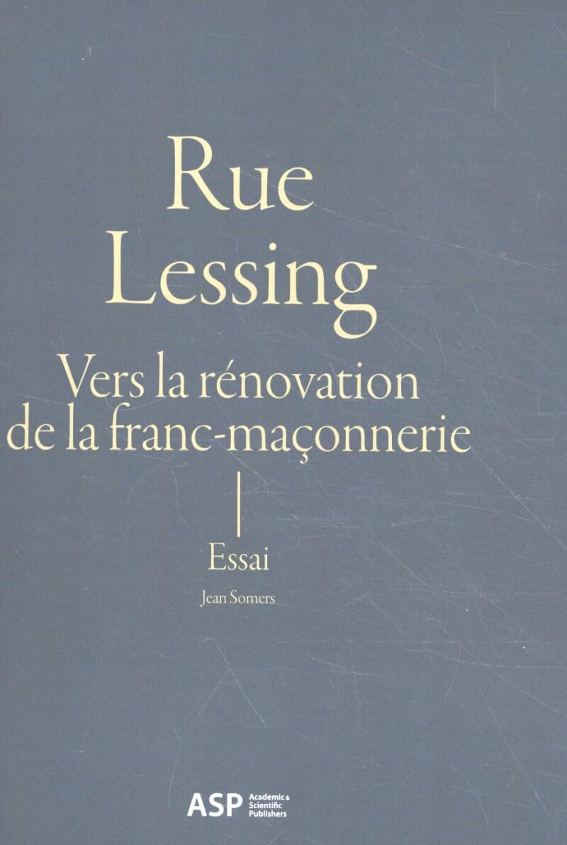 Rue Lessing: vers la rénovation de la franc-maçonnerie Philosophy