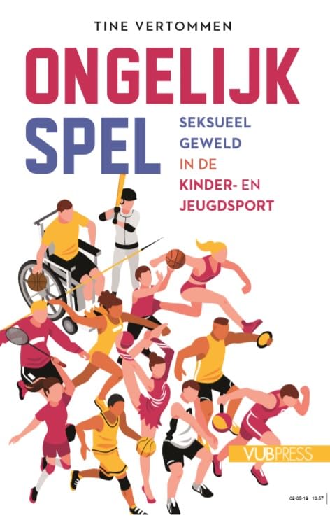 Ongelijk spel: seksueel geweld in de kinder- en jeugdsport Books