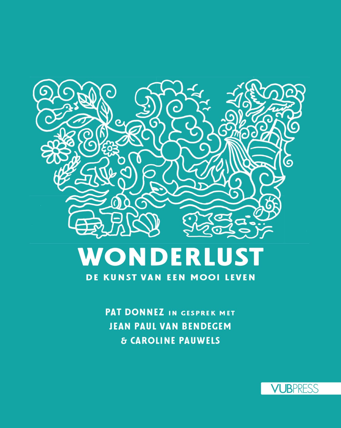 Wonderlust: de kunst van een mooi leven Philosophy