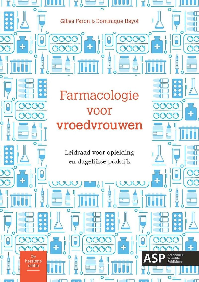 Farmacologie voor vroedvrouwen: leidraad voor opleiding en dagelijkse praktijk book