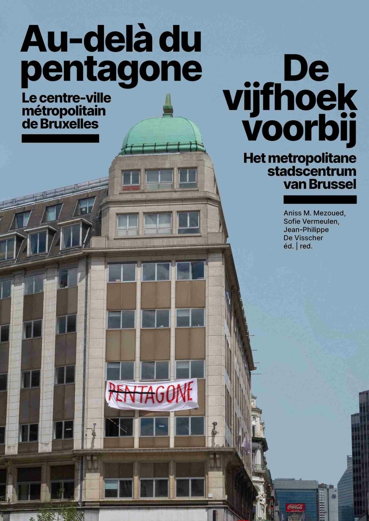 De vijfhoek voorbij: het metropolitane stadscentrum van Brussel Geology & Geography
