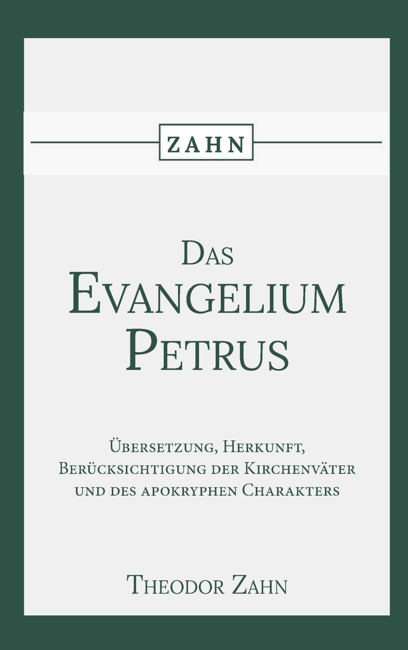 Das Evangelium des Petrus: Übersetzung, Herkunft, Berücksichtigung der Kirchenväter und des apokryphen Charakters. Religion & Esotericism