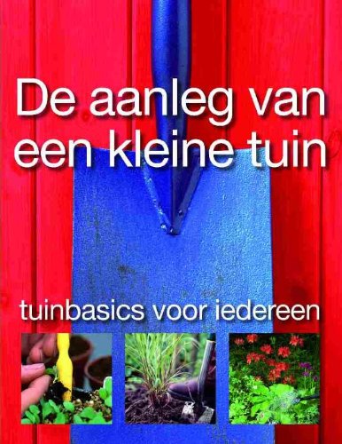 De aanleg van een kleine tuin book