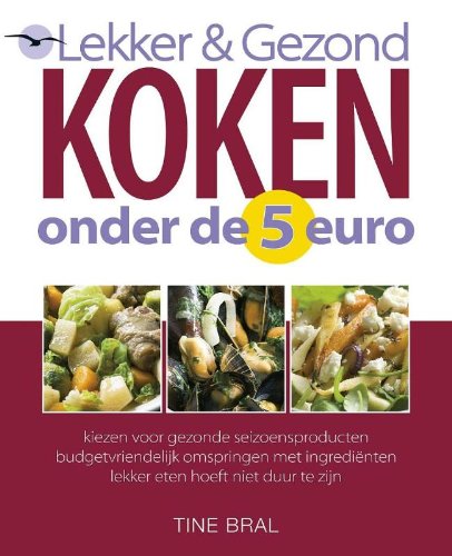 Lekker & Gezond koken onder de 5 euro Leisure, Home & Garden