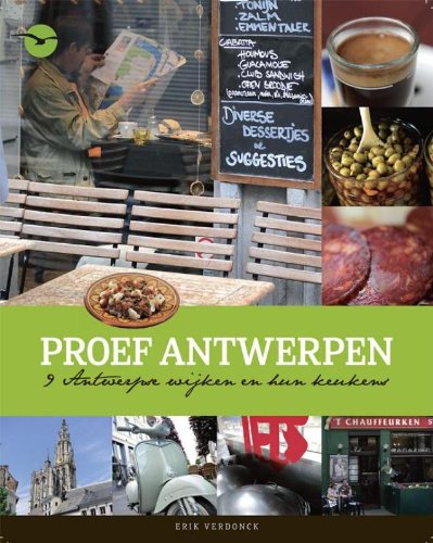 Proef Antwerpen: 8 Antwerpse wijken en hun keukens book