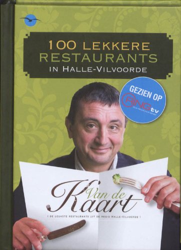 100 lekkere restaurants in Halle-Vilvoorde book