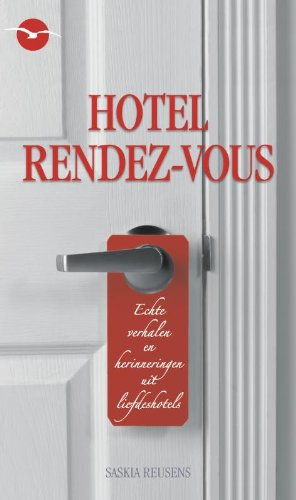 Hotel rendez-vous: echte verhalen en herinneringen uit liefdeshotels book