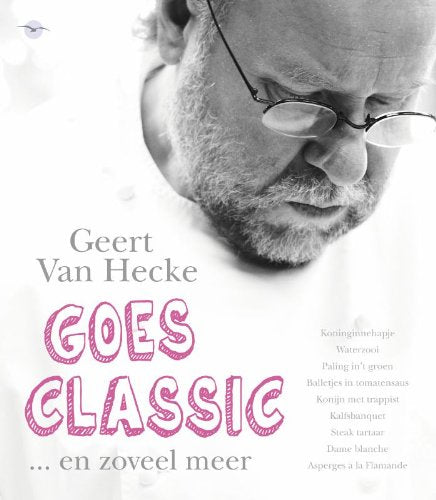 Geert Van Hecke goes classic: ...en zoveel meer Leisure, Home & Garden