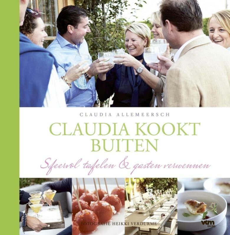 Claudia kookt buiten: gezellig buiten tafelen & samen genieten book
