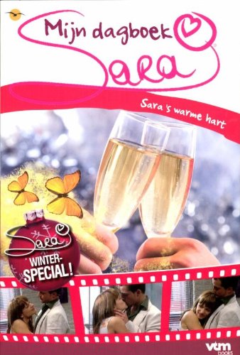 Sara's warme hart: winterspecial (Sara mijn dagboek, 9,5) Contemporary literature