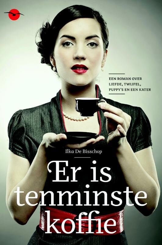 Er is tenminste koffie: een roman over liefde, twijfel en cafeïne book