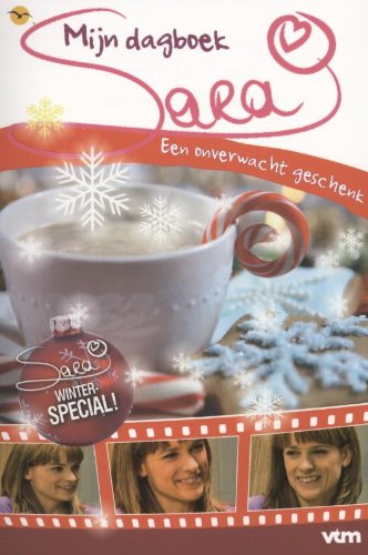 Liefste dagboek: een onverwacht geschenk (Sara mijn dagboek, 11,5) Contemporary literature
