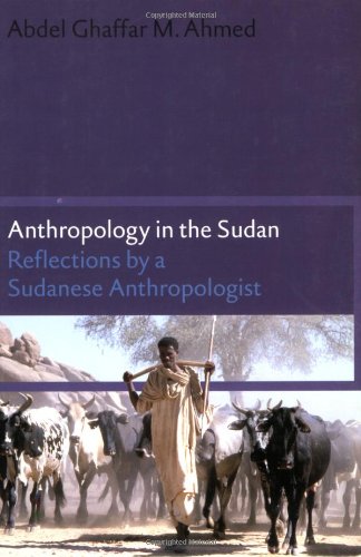 Anthropology in the Sudan: Reflections by a Sudanese Anthropologist Social Sciences