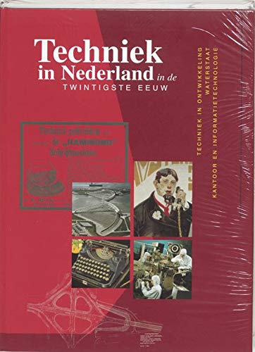 Techniek in Nederland in de twintigste eeuw 1 Techniek in ontwikkeling waterstaat kantoor en informatietechnologie Books
