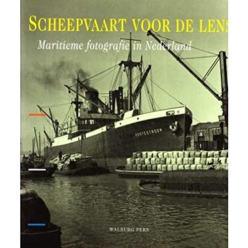Scheepvaart voor de lens: maritieme fotografie in Nederland book