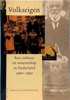 Jaarboek van het Nederlands Instituut voor Oorlogsdocumentatie 11: Volkseigen: ras, cultuur en wetenschap in Nederland 1900-1950 Social Sciences
