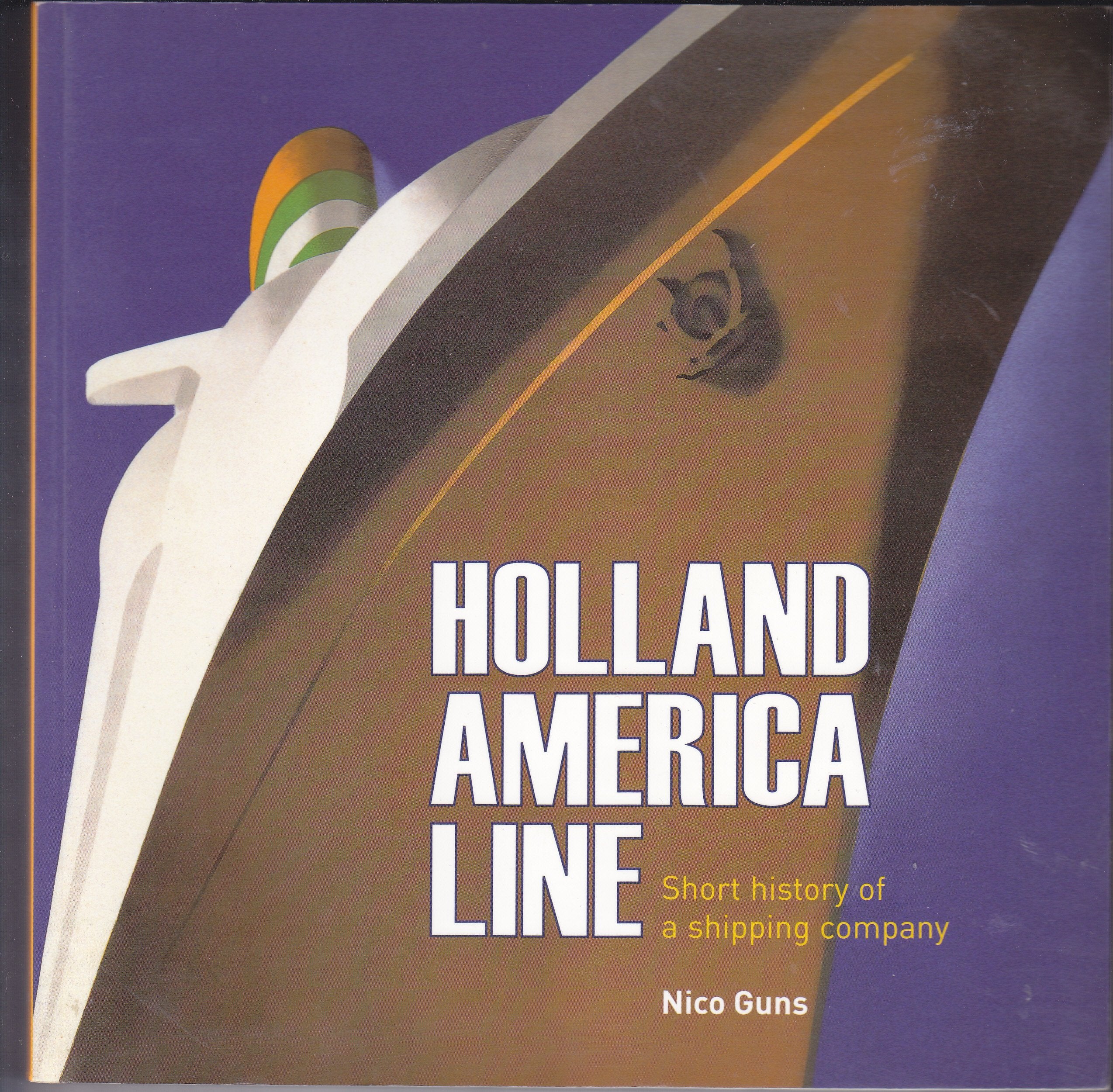 Holland America Line: short history of a shipping company Politics & History