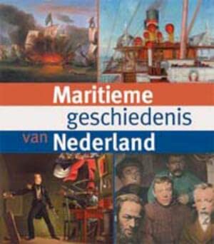 Maritieme geschiedenis van Nederland: in 70 hoogtepunten 1500-2000 book