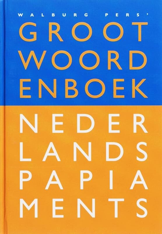 Woordenboek Nederlands-Papiaments, Dikshonario Hulandes-Papiamentu: Het meest betrouwbare én complete woordenboek book