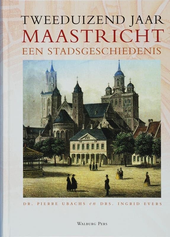 Tweeduizend jaar Maastricht: een stadsgeschiedenis Leisure, Home & Garden