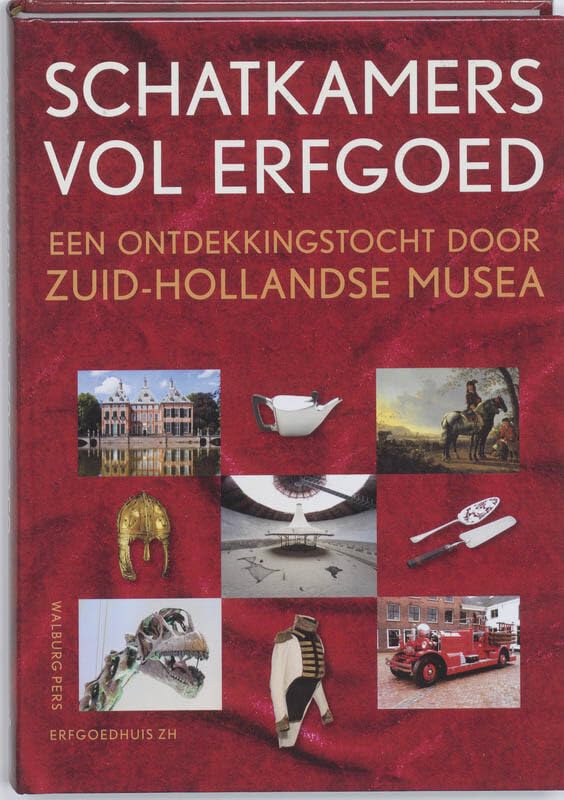 Schatkamers vol erfgoed: een ontdekkingstocht door Zuid-Hollandse musea book