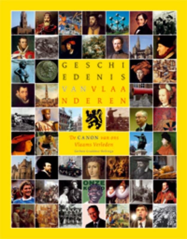 Geschiedenis van Vlaanderen: de Canon van het Vlaams verleden book