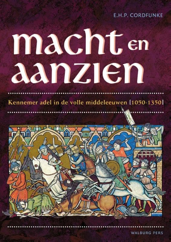 Macht en aanzien: Kennemer adel in de volle middeleeuwen 1050-1350 book