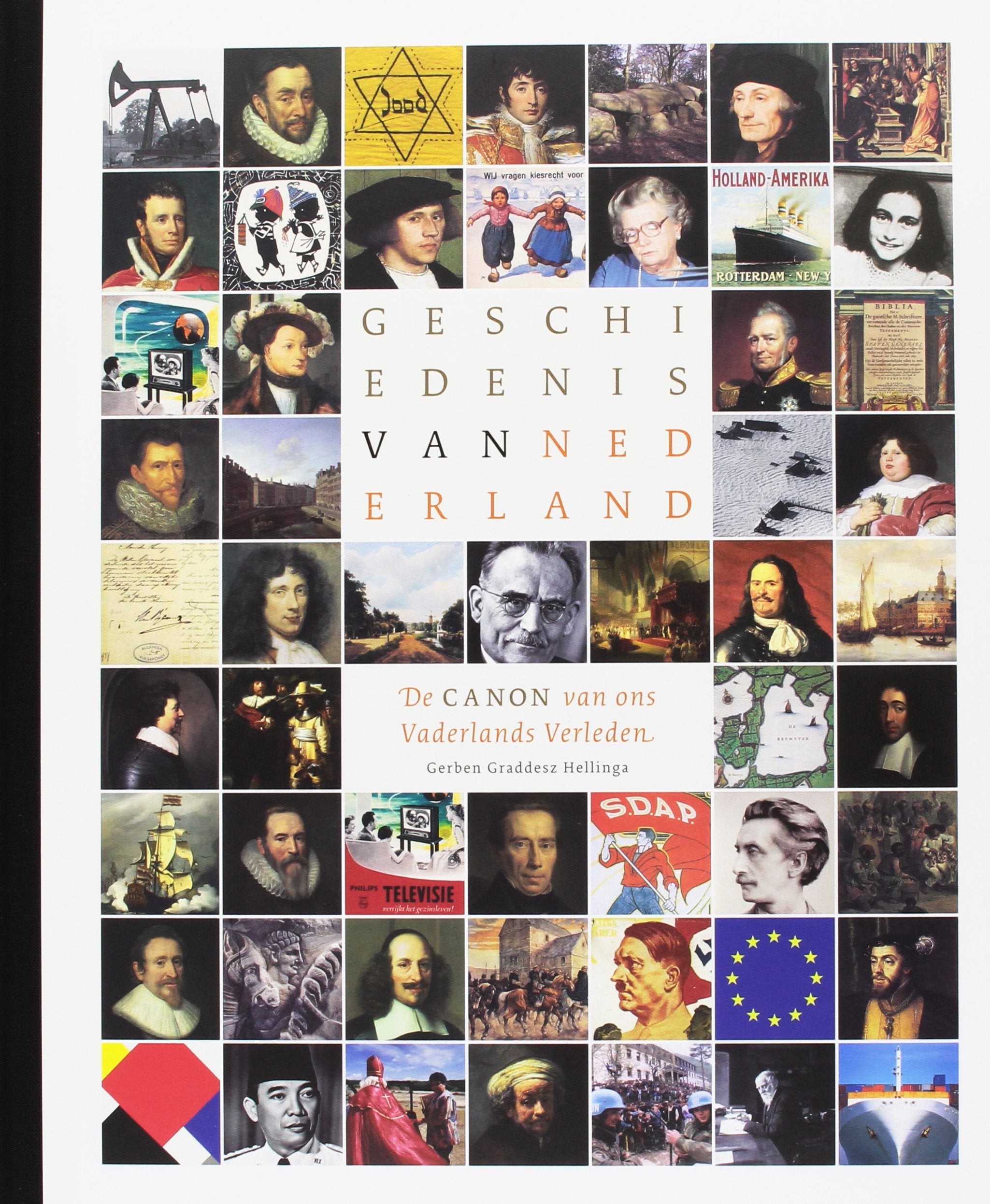 Geschiedenis van Nederland: de canon van ons vaderlands verleden book