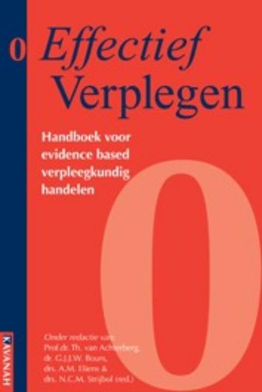 Effectief verplegen 0: handboek voor evidence based verpleegkundig handelen book