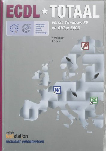 ECDL Totaal Versie Windows XP / Office 2003: incl. oefentoetsen book