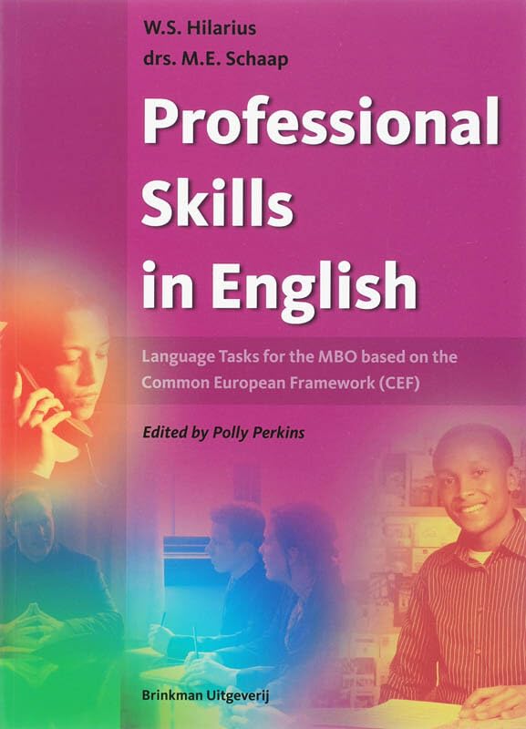 Professional Skills in English: language tasks for the MBO, based on the Common European Framework (CEF) Books