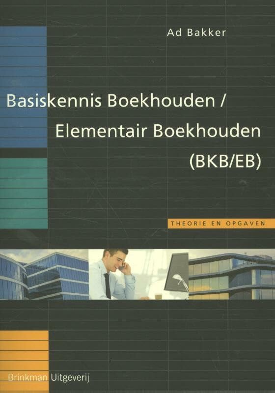 Basiskennis Boekhouden/Elementair Boekhouden (BKB/EB) book