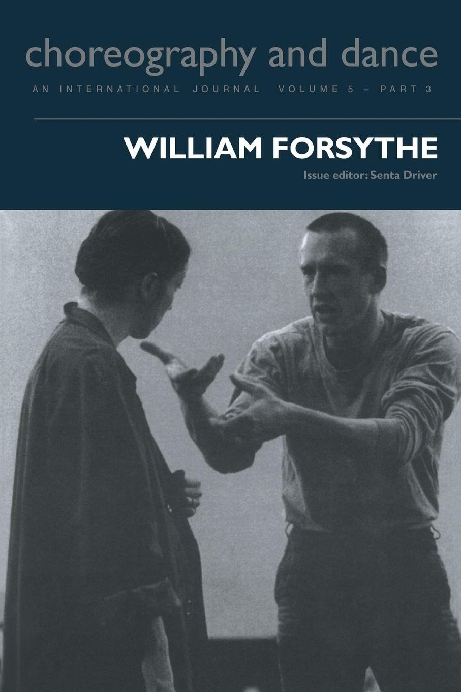 William Forsythe (CHOREOGRAPHY AND DANCE) Art & Literature