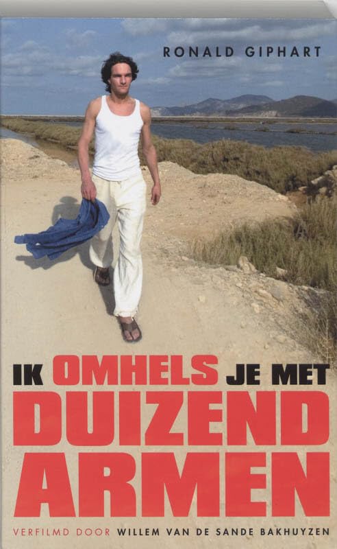 Ik omhels je met duizend armen / druk 13: Filmeditie: roman Contemporary literature