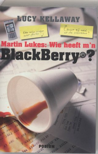 Martin Lukes: Wie heeft m'n BlackBerry? book